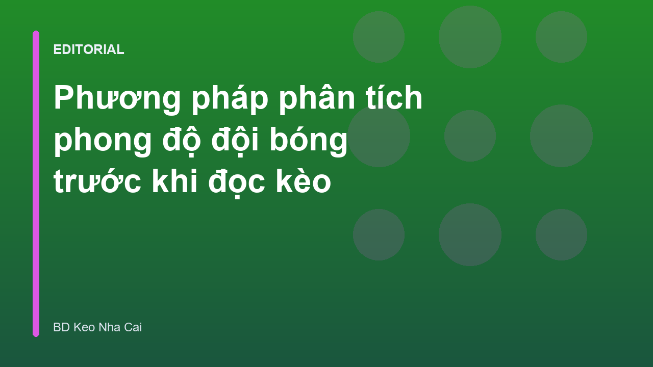 Phân tích phong độ đội bóng trước trận đấu
